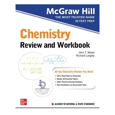 McGraw Hill Chemistry Review and Workbook - Moore, John a Millhollon, Mary a Langley, Richard