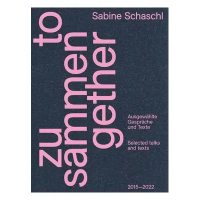 Zusammen / Together (Bilingual edition) - Schasch, Sabine