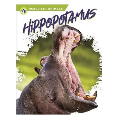 Deadliest Animals: Hippopotamus - Golkar, Golriz