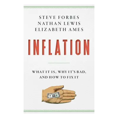 Inflation - Forbes, Steve a Lewis, Nathan a Ames, Elizabeth