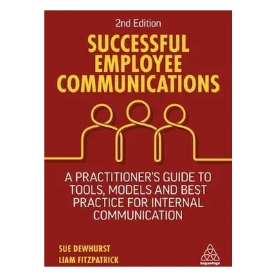 Successful Employee Communications - Dewhurst, Sue a FitzPatrick, Liam