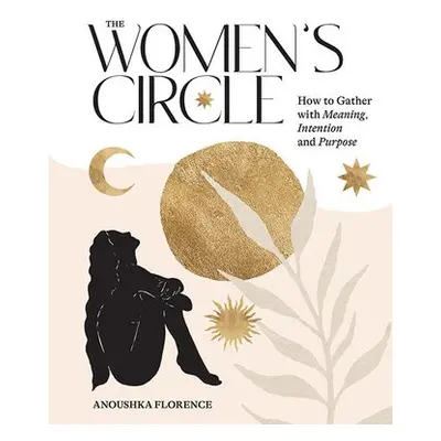 Women's Circle - Florence, Anoushka