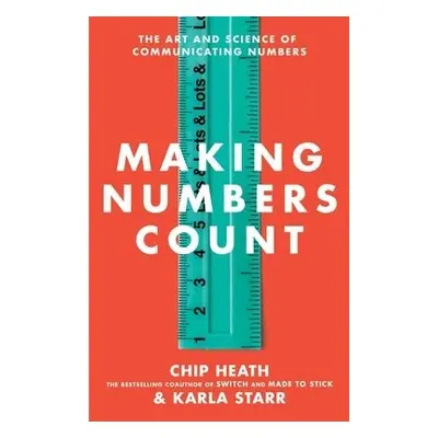 Making Numbers Count - Heath, Chip a Starr, Karla