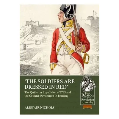 Soldiers Are Dressed in Red - Nichols, Alistair