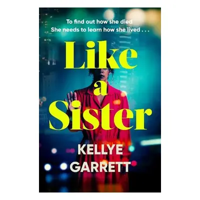 Like A Sister - Garrett, Kellye