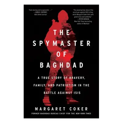 Spymaster of Baghdad - Coker, Margaret