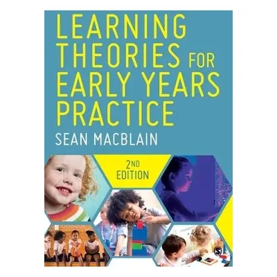 Learning Theories for Early Years Practice - MacBlain, Sean