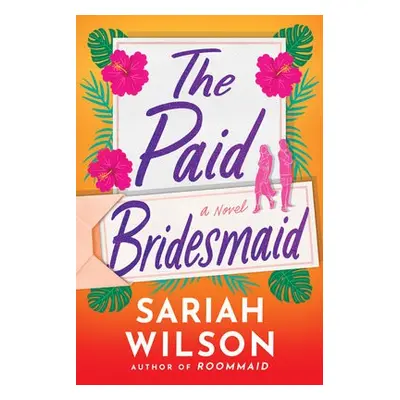 Paid Bridesmaid - Wilson, Sariah