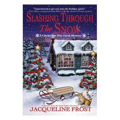 Slashing Through the Snow - Frost, Jacqueline