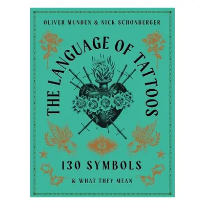 Language of Tattoos - Schonberger, Nick