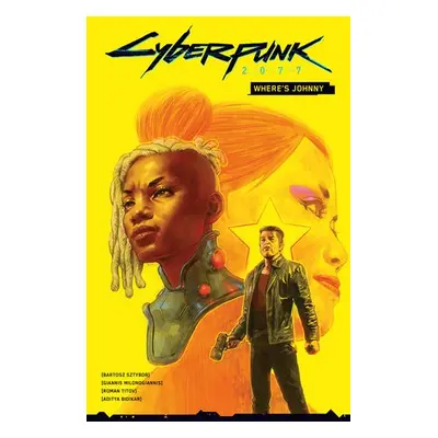 Cyberpunk 2077: Where's Johnny - Sztybor, Bartosz a Milonogiannis, Giannis a Titov, Roman