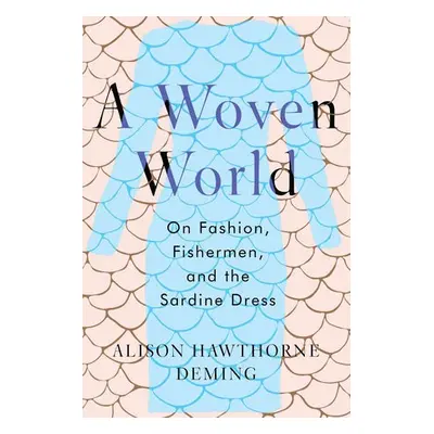 Woven World - Hawthorne Deming, Alison