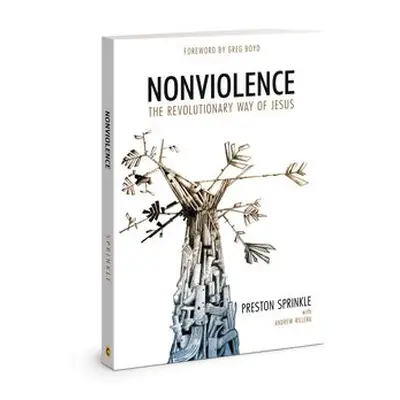 Nonviolence Rev/E - Sprinkle, Dr Preston M