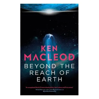 Beyond the Reach of Earth - MacLeod, Ken