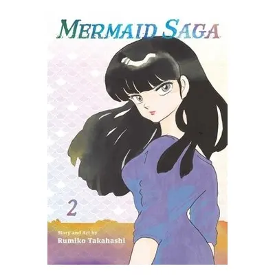 Mermaid Saga Collector's Edition, Vol. 2 - Takahashi, Rumiko