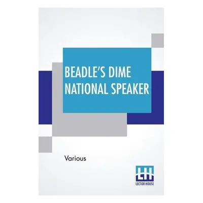 Beadle's Dime National Speaker - Various