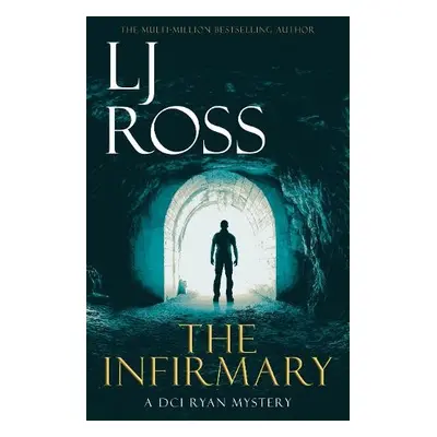 Infirmary - Ross, LJ