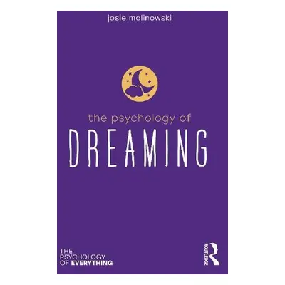 Psychology of Dreaming - Malinowski, Josie