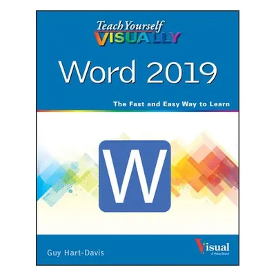 Teach Yourself VISUALLY Word 2019 - Hart-Davis, Guy