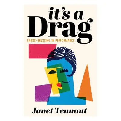 It's a Drag - Tennant, Janet