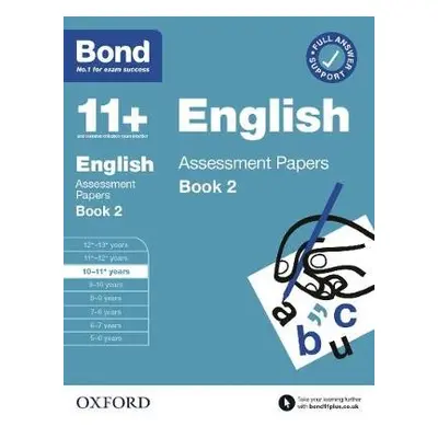 Bond 11+ English Assessment Papers 10-11 Years Book 2: For 11+ GL assessment and Entrance Exams 