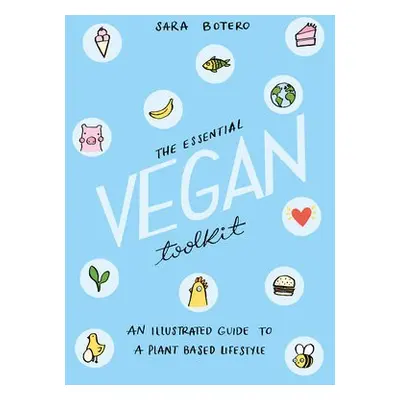 Essential Vegan Toolkit - Botero, Sara