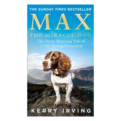 Max the Miracle Dog - Irving, Kerry