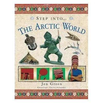 Step Into The Arctic World - Green, Jen