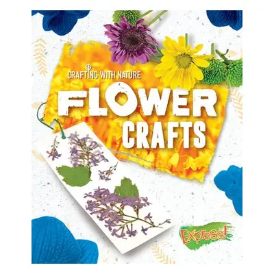 Flower Crafts - Sabelko, Rebecca