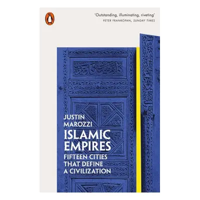 Islamic Empires - Marozzi, Justin