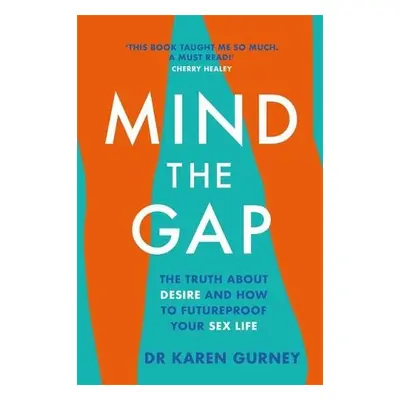 Mind The Gap - Gurney, Dr Karen