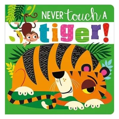 Never Touch A Tiger!