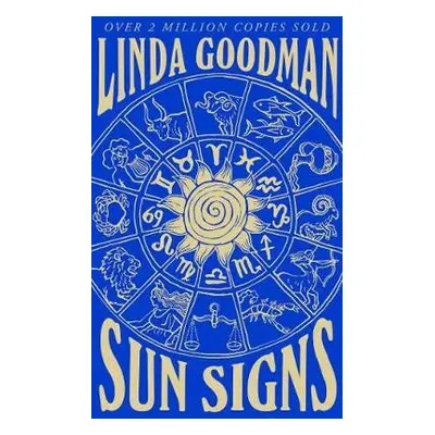 Linda Goodman's Sun Signs - Goodman, Linda