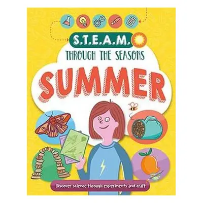 STEAM through the seasons: Summer - Claybourne, Anna