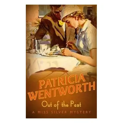 Out Of The Past - Wentworth, Patricia