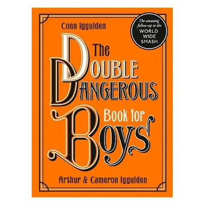 Double Dangerous Book for Boys - Iggulden, Conn