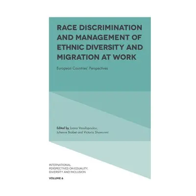 Race Discrimination and Management of Ethnic Diversity and Migration at Work