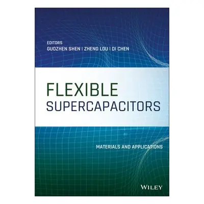 Flexible Supercapacitors