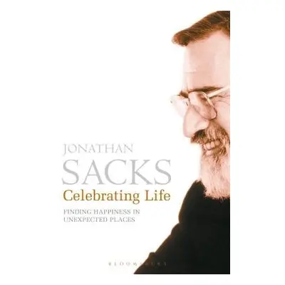 Celebrating Life - Sacks, Sir Jonathan