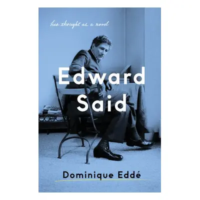 Edward Said - Edde, Dominique