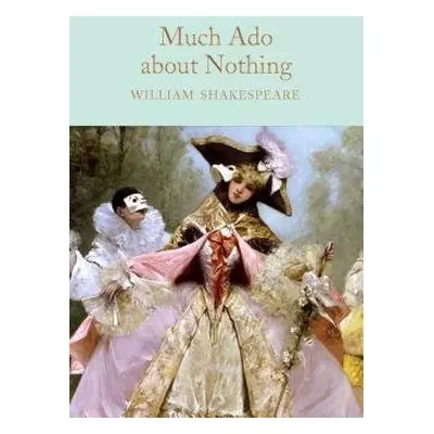 Much Ado About Nothing - Shakespeare, William