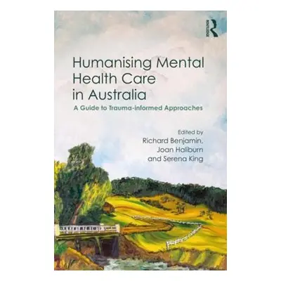 Humanising Mental Health Care in Australia