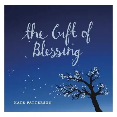 Gift of Blessing - Patterson, Kate