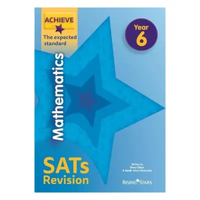 Achieve Maths Revision Exp (SATs) - Dixon, Trevor a Solvemaths Ltd