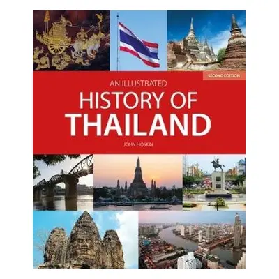 Illustrated History of Thailand (2nd edition) - Hoskin, John