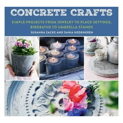 Concrete Crafts - Zacke, Susanna a Hedengren, Sania