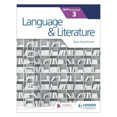 Language and Literature for the IB MYP 3 - Kaiserimam, Zara