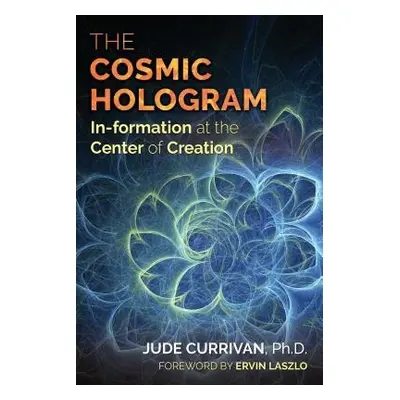 Cosmic Hologram - Currivan, Jude