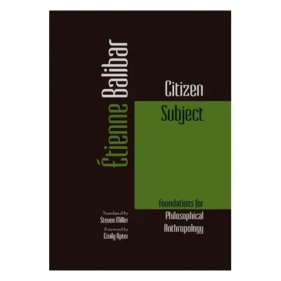 Citizen Subject - Balibar, Etienne