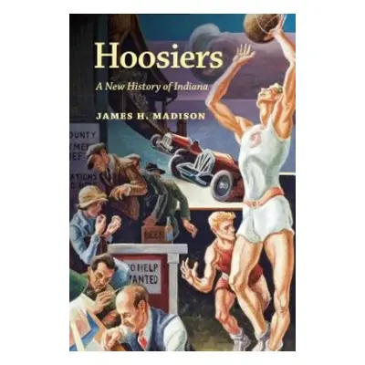 Hoosiers - Madison, James H.